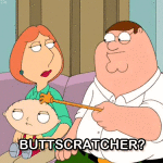 family guy buttscratcher
