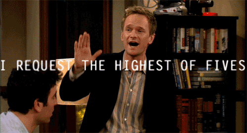 i-request-the-highest-of-fives-himym.gif