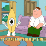 Peanut Butter and Jelly Time Family Guy