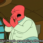 hooray people are paying attention to me futurama