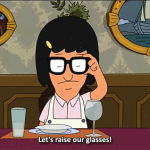 Tina Raises Glasses Bobs Burgers
