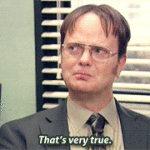 Dwight Schrute Thats Very True