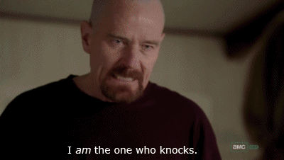 Walter-White-I-Am-The-One-Who-Knocks-Breaking-Bad.gif