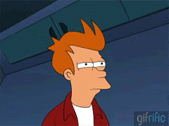 http://gifrific.com/wp-content/uploads/2012/04/fry-not-sure.gif