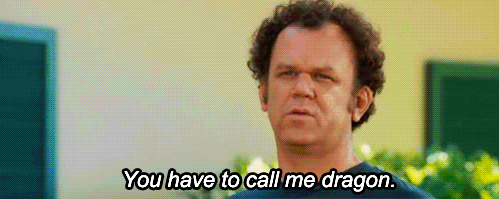 You Have to Call Me Dragon…” (Step Brothers) | Gifrific